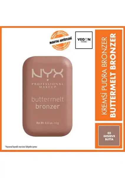 NYX Buttermelt Bronzer 03 Deserve Butta: Uzun Süre Kalıcı Doğal Bronzer Ürünü