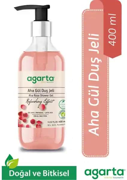 Agarta Doğal Aha Gül Duş Jeli: Doğal İçeriklerle Ferahlatıcı Temizlik ve Bakım