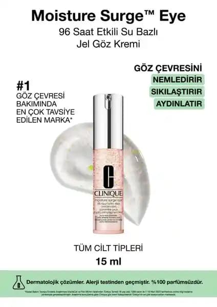 Clinique Moisture Surge Eye Göz Kremi: 96 Saat Nem Koruma ve Canlandırıcı Bakım
