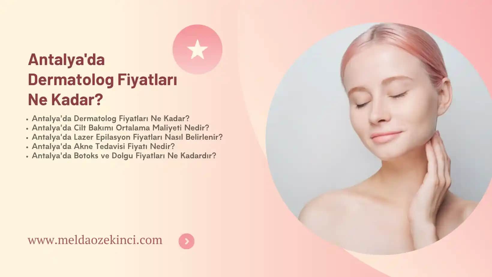 Antalya’da Dermatoloji ve Kozmetik Hizmetleri: Fiyatlar ve Kalite Rehberi