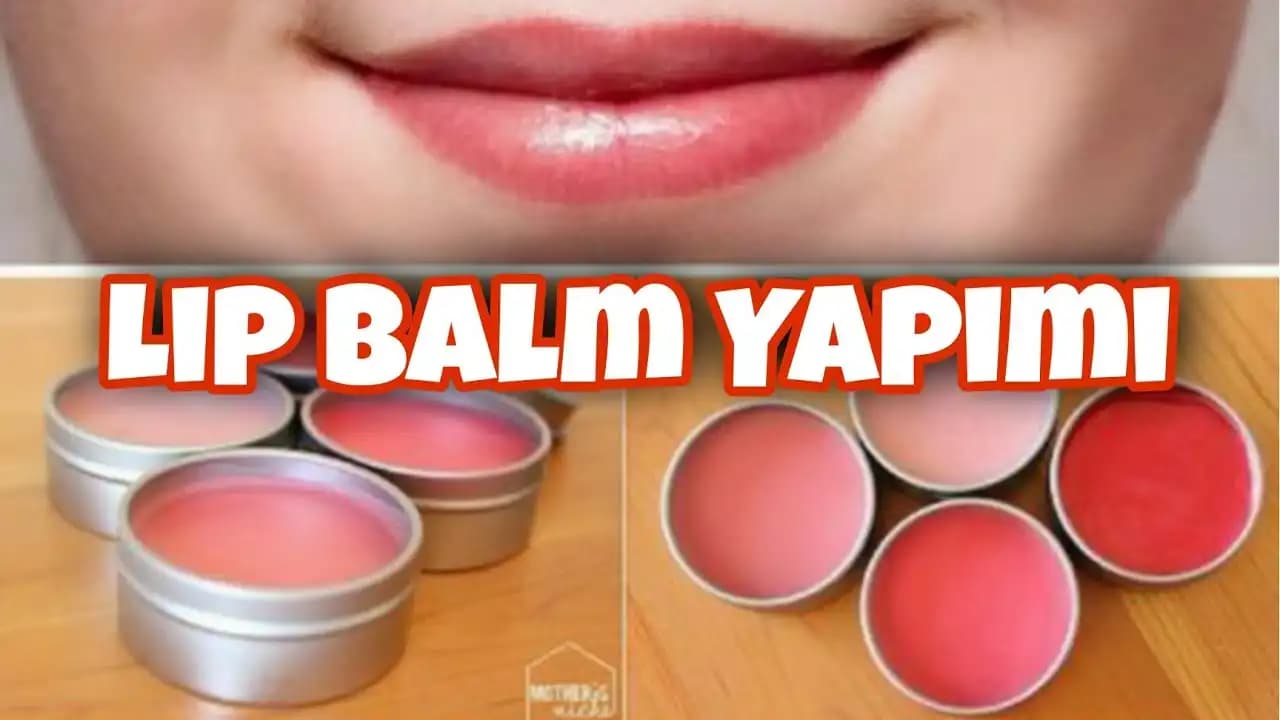 Evde Doğal Dudak Balsamı Yapımı ve Bakım İpuçları