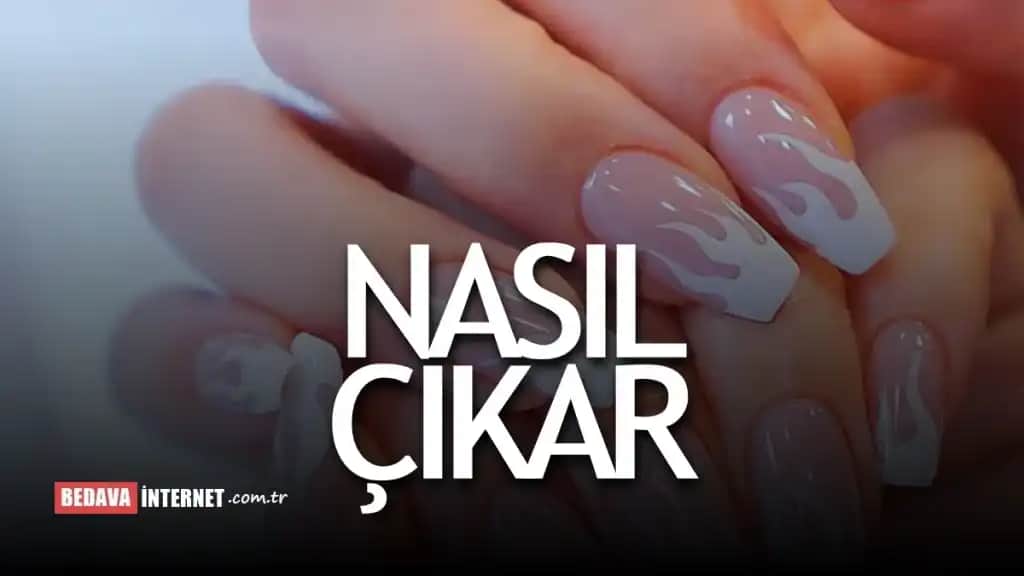 Evde Protez Tırnak Nasıl Güvenli ve Doğru Şekilde Çıkarılır