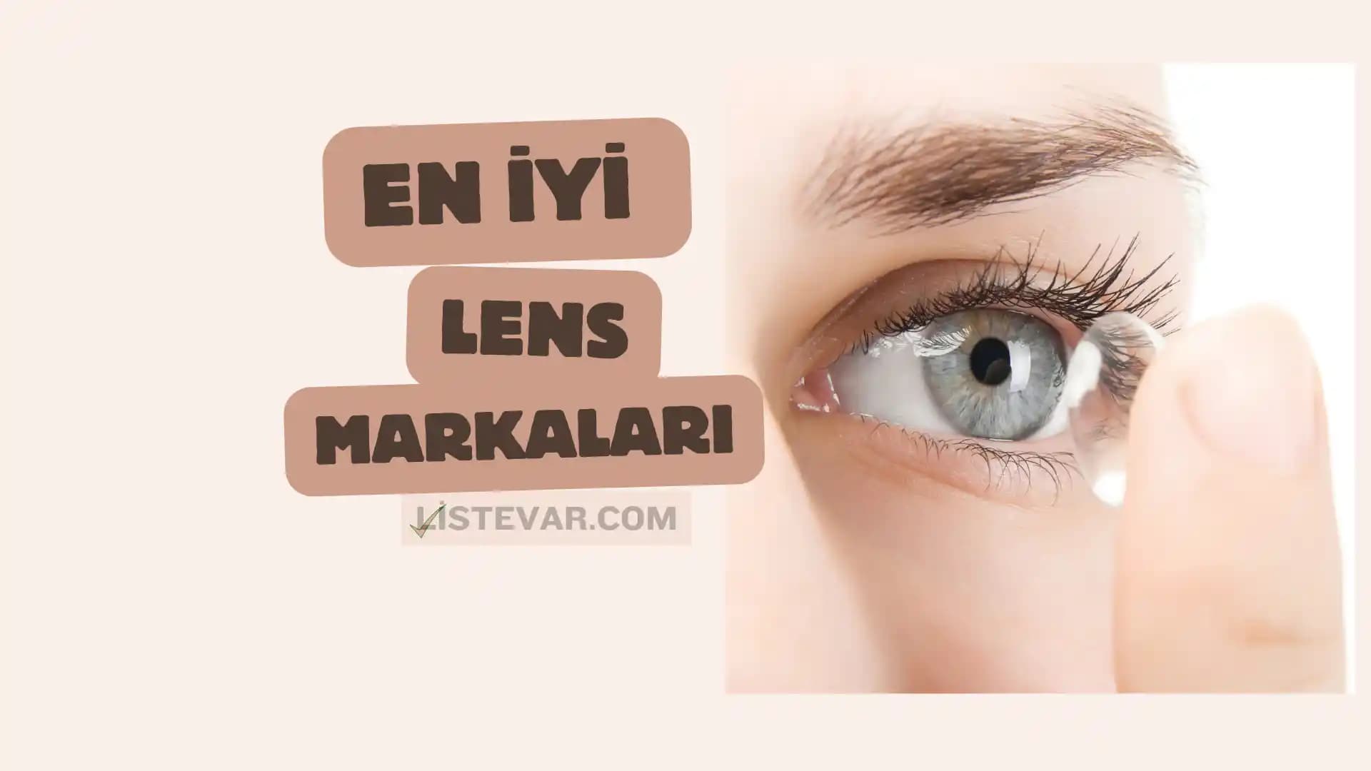 Göz Sağlığını Korumak İçin Doğru Lens Markası Seçimi ve Önerileri