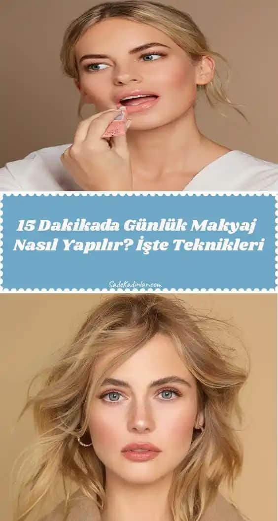 Günlük Makyaj Modelleri: Doğallıktan Şıklığa Uygun ve Trendler ile Uyumlu Seçenekler