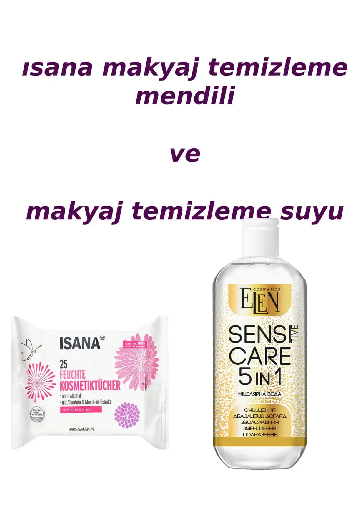 İsanan Makyaj Temizleme Suyu: Doğal ve Hassas Ciltler İçin Güçlü Temizlik Çözümü