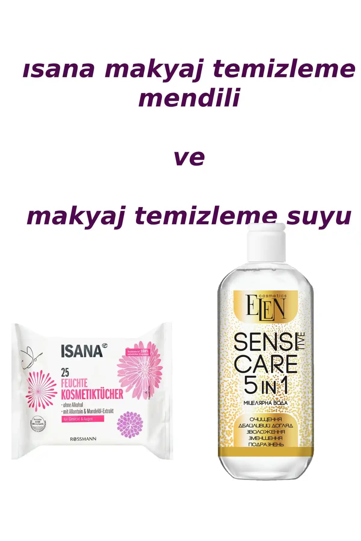 İsanan Makyaj Temizleme Suyu: Doğal ve Hassas Ciltler İçin Güçlü Temizlik Çözümü