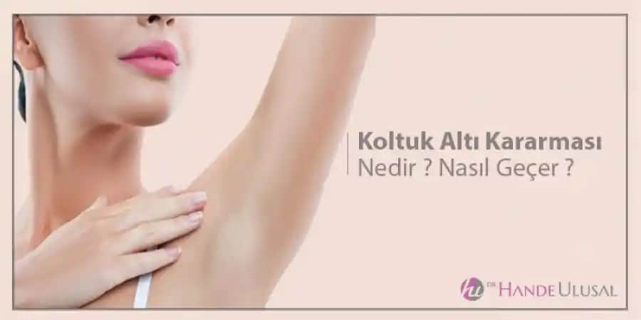 Koltuk Altı Kararması Nedenleri ve Etkili Tedavi Yöntemleri Hakkında Detaylı Bilgi