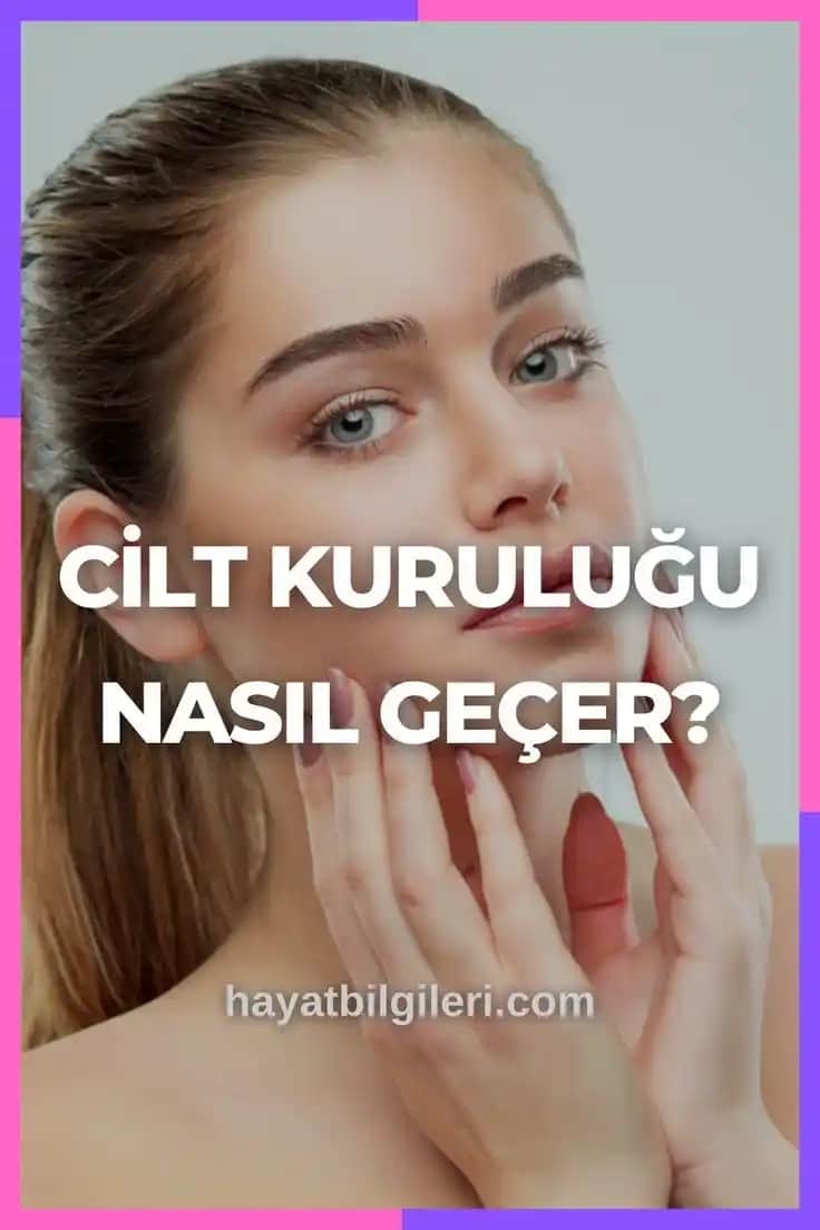 Kuru Cilt Nasıl Geçer: Etkili Bakım Yöntemleri ve Doğal Çözümler