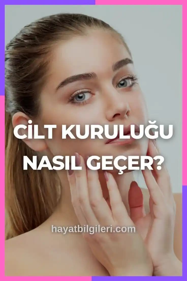 Kuru Cilt Nasıl Geçer: Etkili Bakım Yöntemleri ve Doğal Çözümler