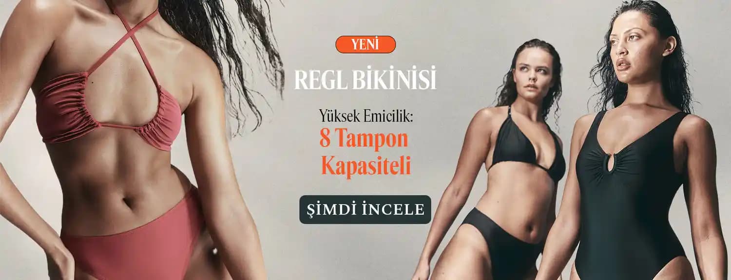 Regl Bikini Nedir, Nasıl Seçilir ve Günlük Kullanımda Avantajları Nelerdir