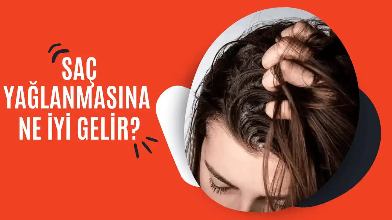Saç Yağlanmasını Kontrol Altına Almanın Etkili Yolları ve Doğal Çözümler