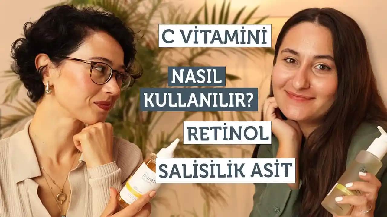C Vitamini ve Retinol Kullanımı: Cilt Bakımında Güçlü Bir Kombinasyon Mu