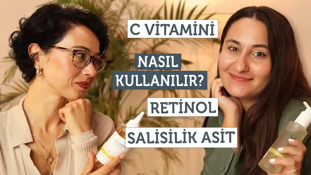 C Vitamini ve Retinol Kullanımı: Cilt Bakımında Güçlü Bir Kombinasyon Mu