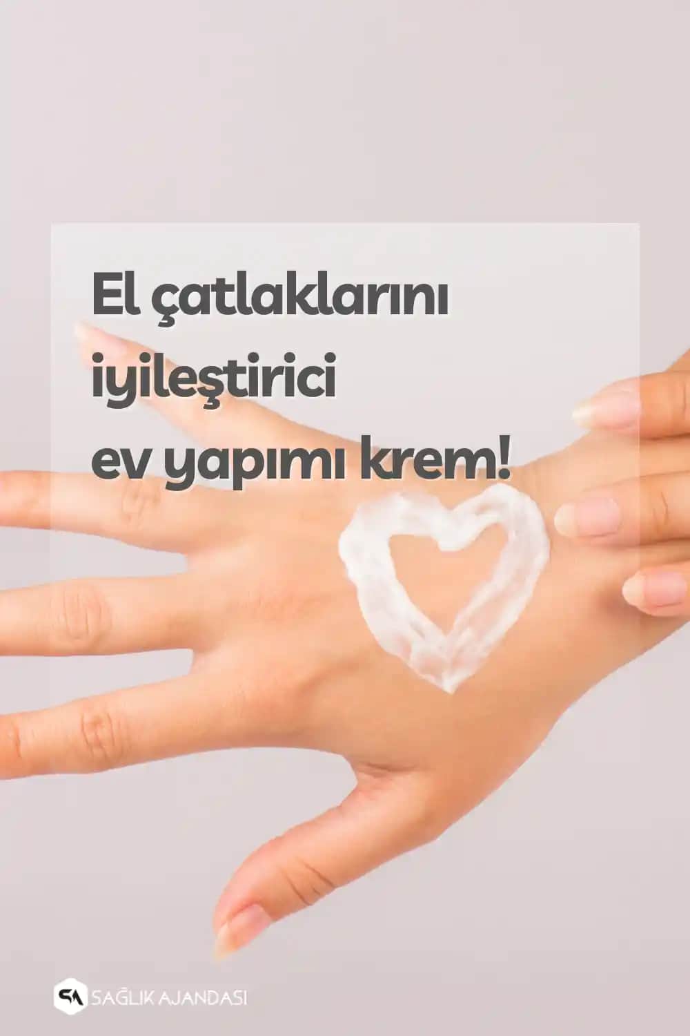 El Çatlaklarına Karşı Doğal Yöntemler ve Sağlıklı Ellerin Sırları