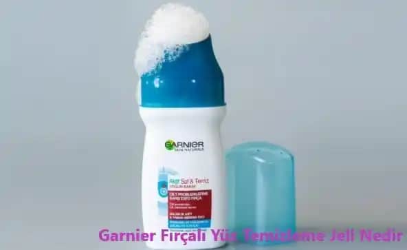 Garnier Fırçalı Temizleme Jeli: Derinlemesine Temizlik ve Cilt Bakımı İçin Etkili Çözüm