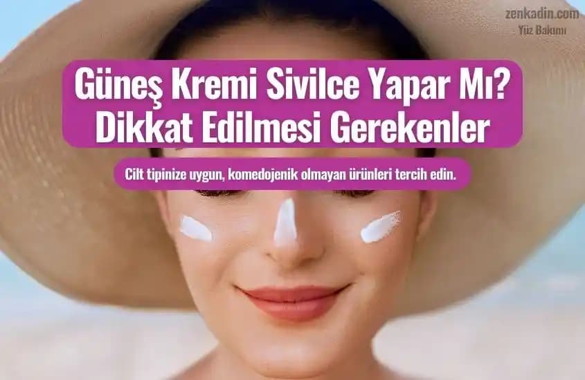 Güneş ve Sivilceler: Cilt Sağlığını Koruma ve Sivilce Risklerini Azaltma Yöntemleri