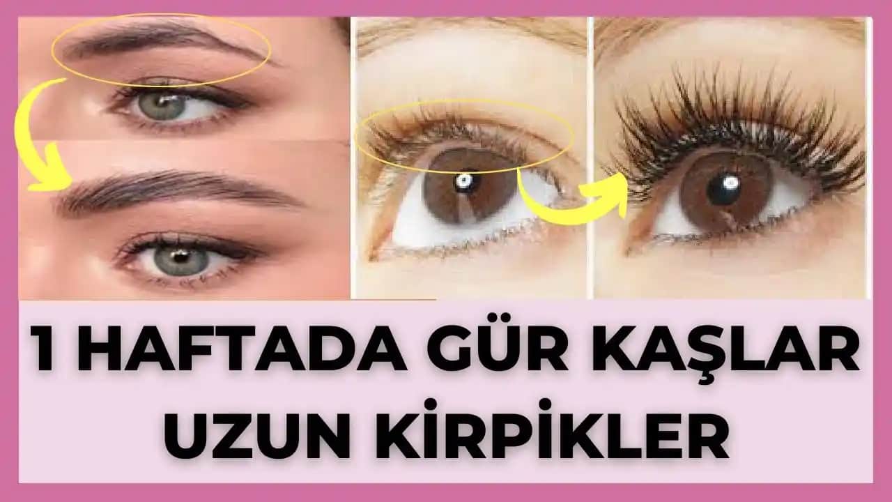 Kaş ve Kirpik Gürleştirme Yöntemleri: Doğal ve Profesyonel Çözümlerle Güçlendirme