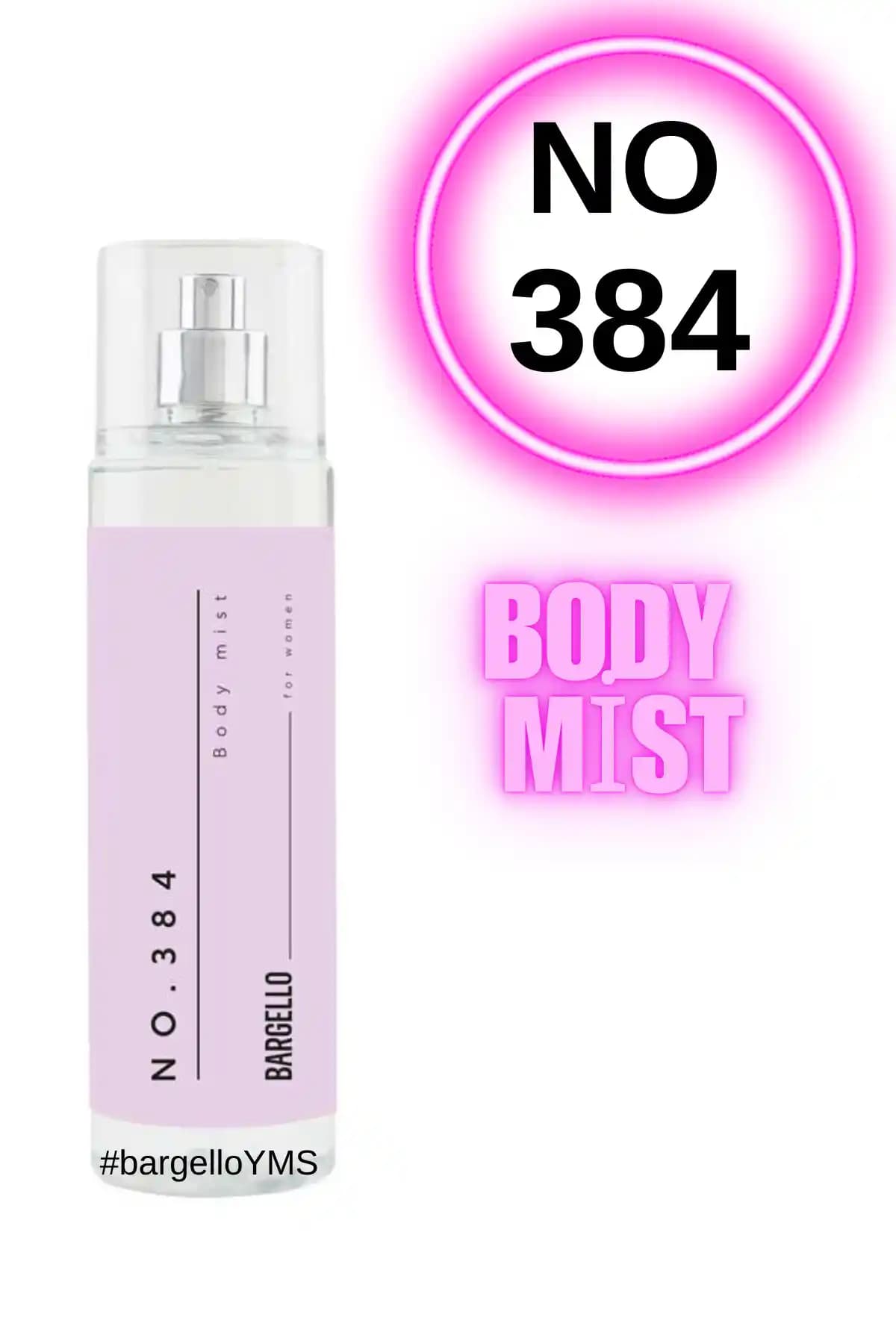 Bargello No:384 Kadın Body Mist – Çiçeksi Ferah Günlük EDT, Hafif Formüllü 200 ml