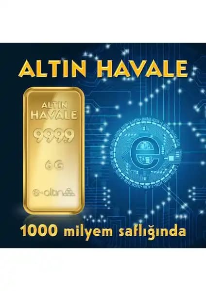 E-Altın 24 Ayar: 6 Gr ile 8 Gr Hesaba Has Altın Havale Karşılaştırması ve Fiyat Güncellemeleri
