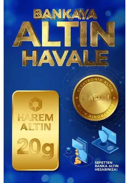 Harem Altın 20 Gram (19.90 HAS) Altın Havale Özellikleri ve Genel Değerlendirme