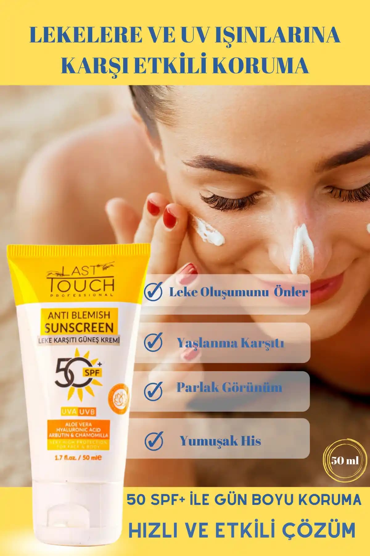 LAST TOUCH SPF 50+ Leke Karşıtı Yüksek Koruma Güneş Kremi: Yüz ve Vücut 50 ml