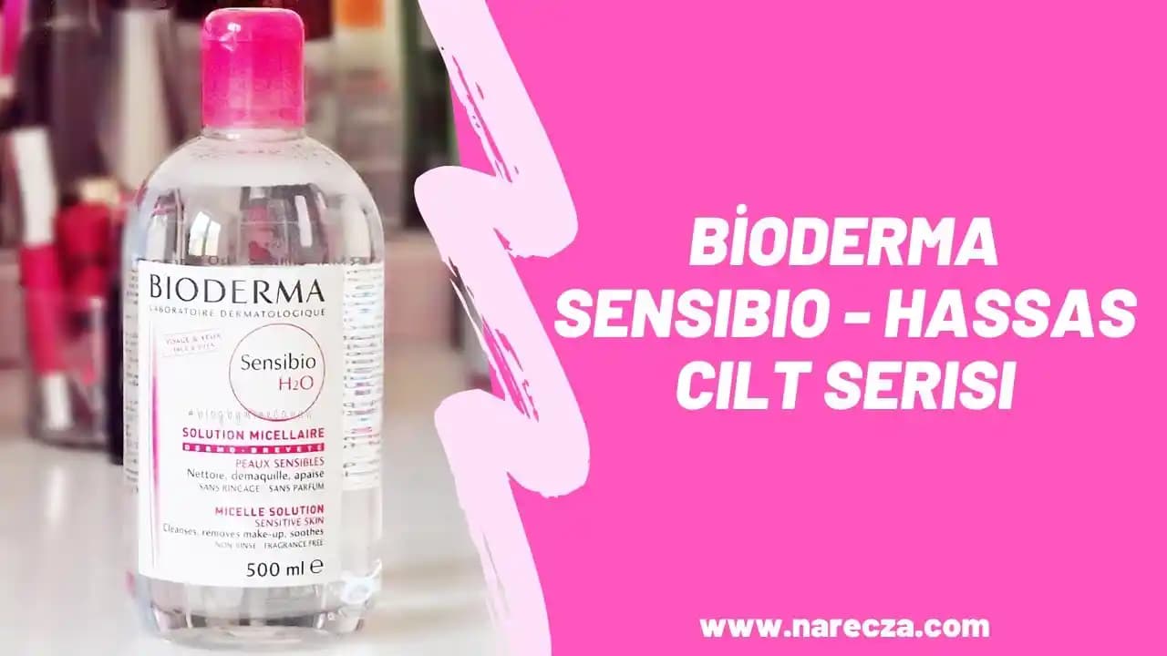 Bioderma Roza Serisi: Hassas ve Rozalı Ciltler İçin Güvenilir Bakım Çözümleri