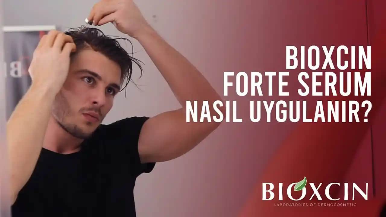 Bioxcin Serumu Kullanımı ve Saç Bakımında Doğru Uygulama Yöntemleri