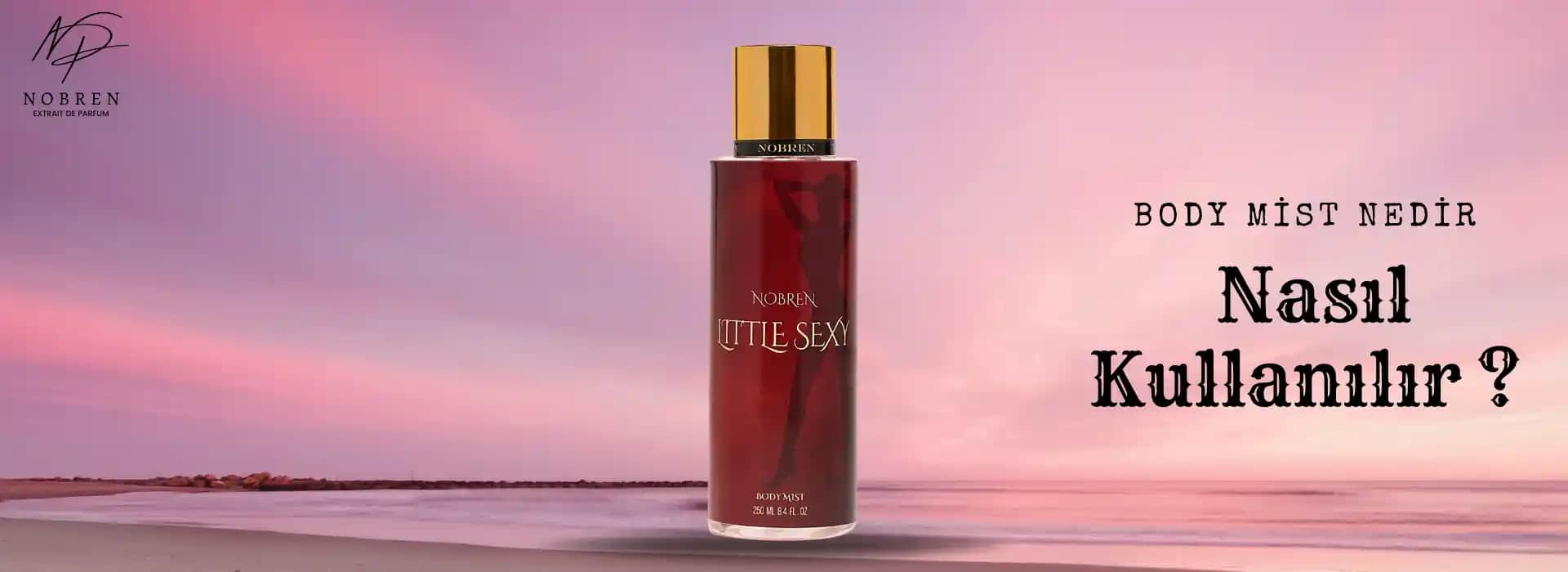 Body Mist Nedir ve Günlük Kullanımda Sağladığı Faydalar Nelerdir