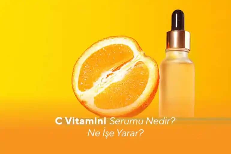 C vitamini serumu nedir, faydaları ve doğru kullanım yöntemleri hakkında detaylı bilgi