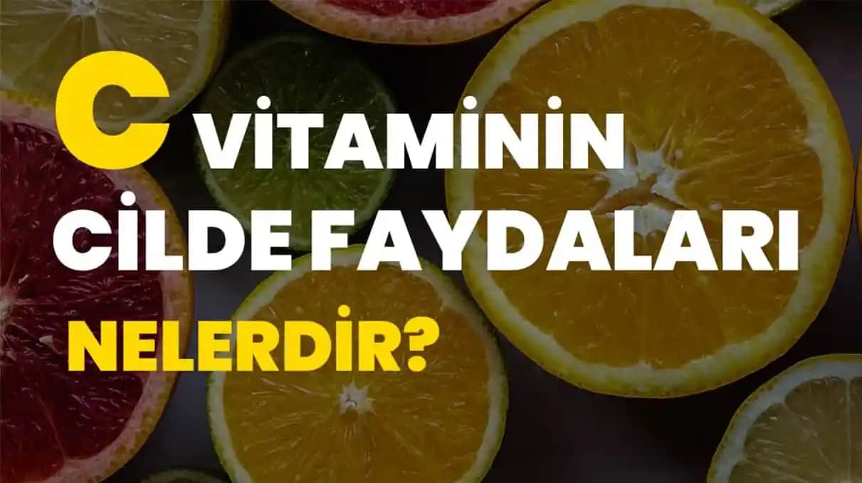 C Vitamini ve Cilt Sağlığı Üzerindeki Etkileri ile Güvenli Kullanım Rehberi