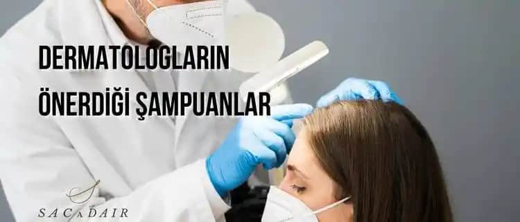 Dermatologların Güvenilir Tavsiyeleriyle Saç Sağlığınızı Koruyan Şampuan Seçenekleri