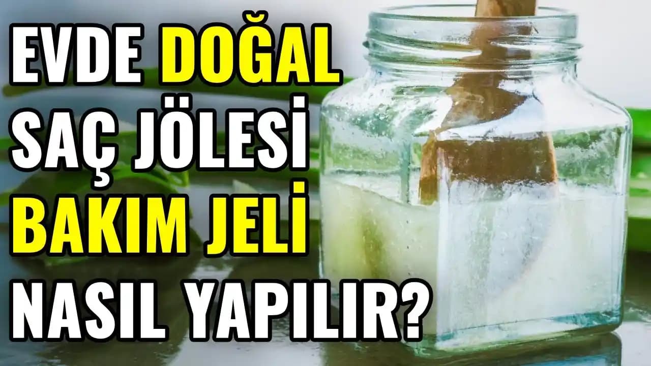 Doğal Saç Jölesi Tarifleri ve Kullanım Avantajları Saç Sağlığını Koruyan Alternatifler