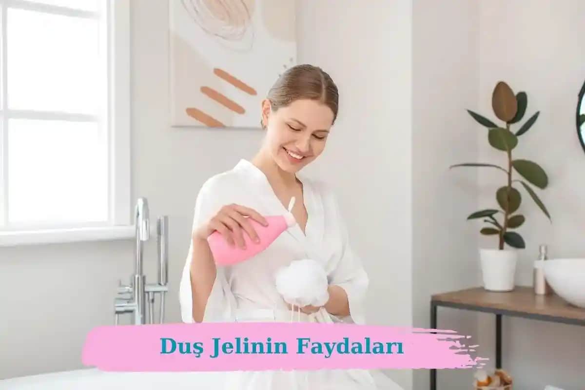 Duş Jeli Kullanımı ve Cilt Sağlığına Faydaları Analizi