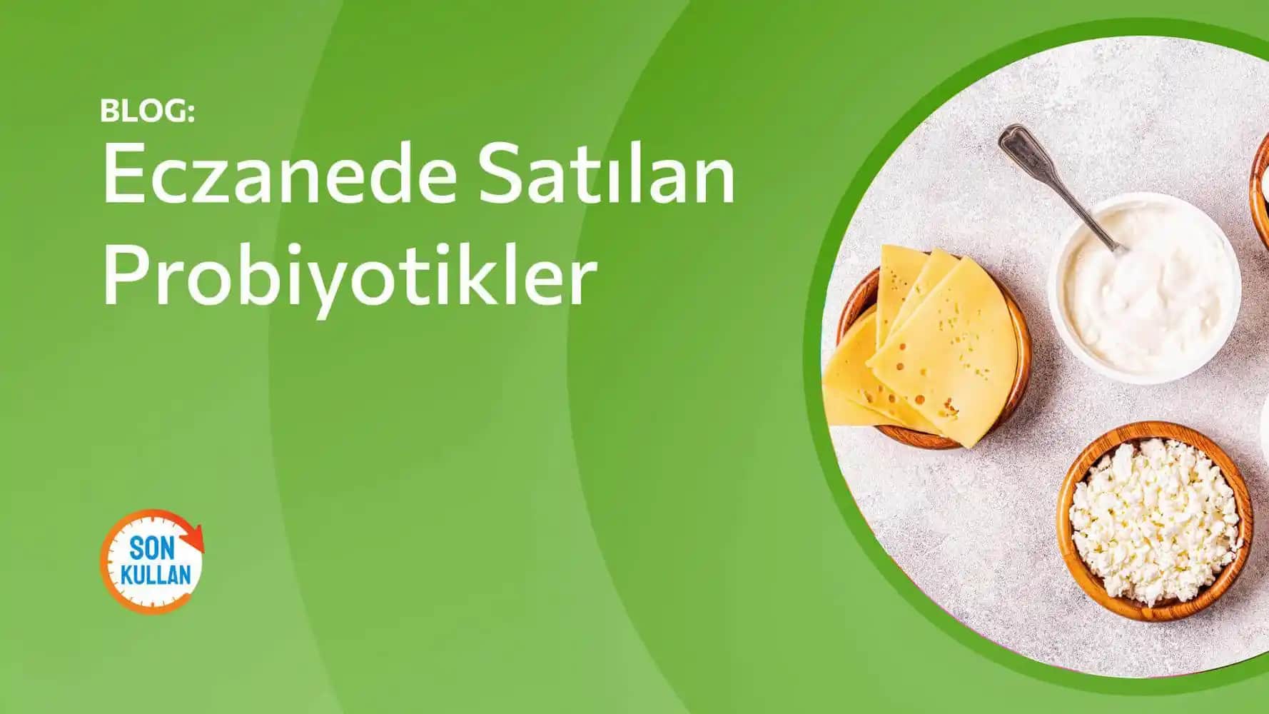 Eczaneden Satılan Probiyotikler ve Sağlık Üzerindeki Etkileri Analizi