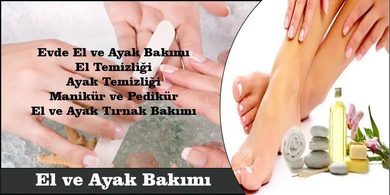 El ve ayak bakımında uzman tavsiyeleri ve güncel trendler hakkında kapsamlı rehber