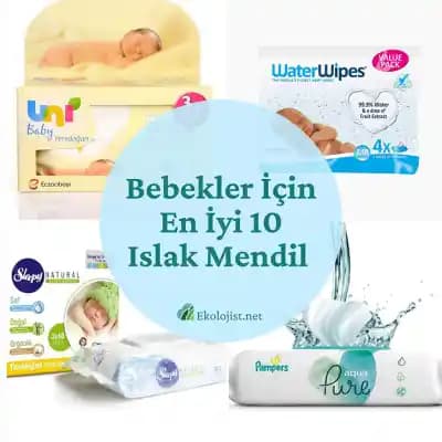 En İyi Bebek Islak Mendili Seçimi: Güvenli ve Doğal İçeriklerle Temizlik Rehberi