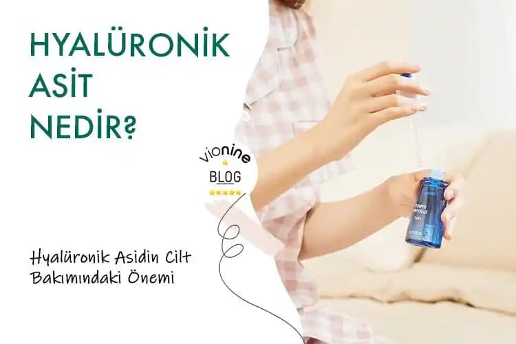 Hyaluronik Asit Nedir, Faydaları ve Kullanım Alanları Hakkında Detaylı Bilgi