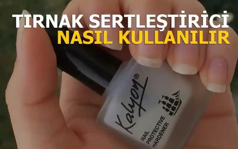 Kalyon Tırnak Sertleştirici Kullanımı ve Abdestle İlişkisi Hakkında Detaylı Bilgi