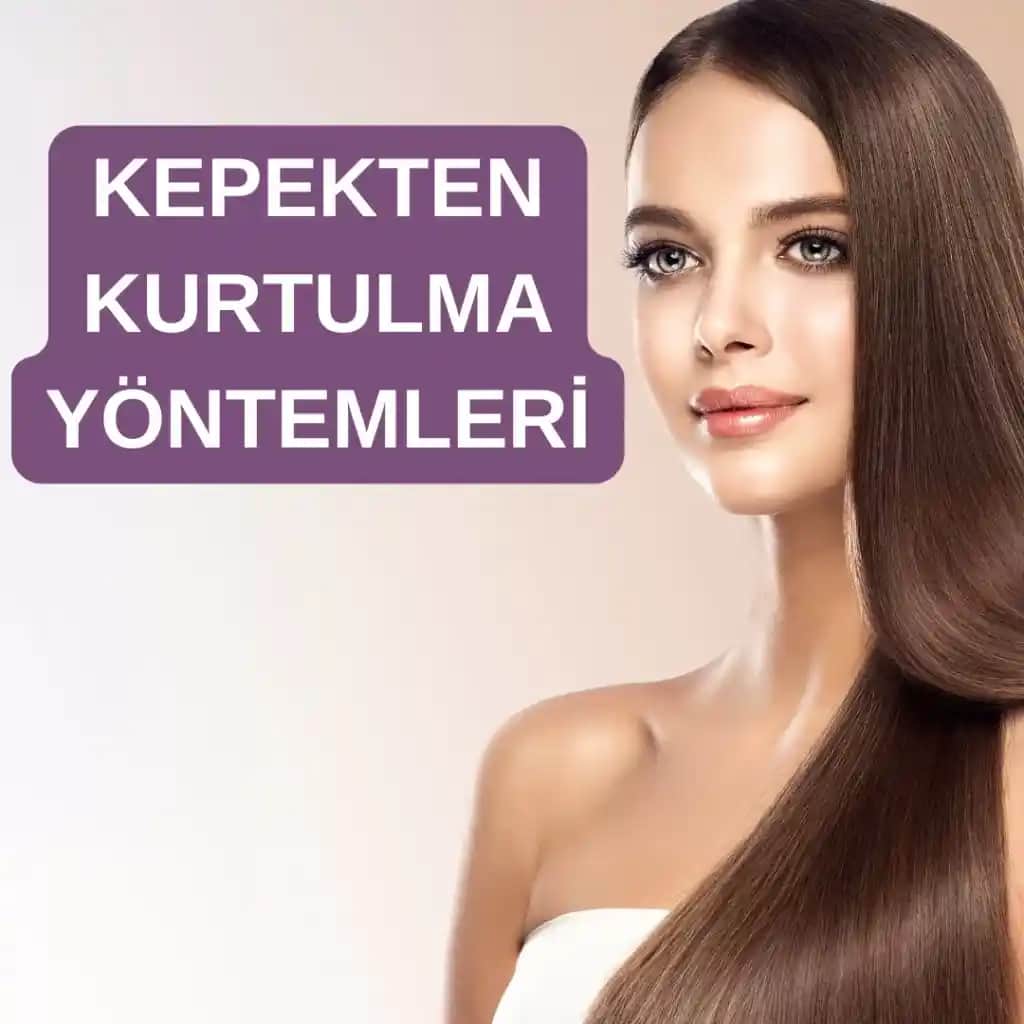 Kepekten Kurtulmanın En Etkili Yolları ve Doğal Çözüm Yöntemleri