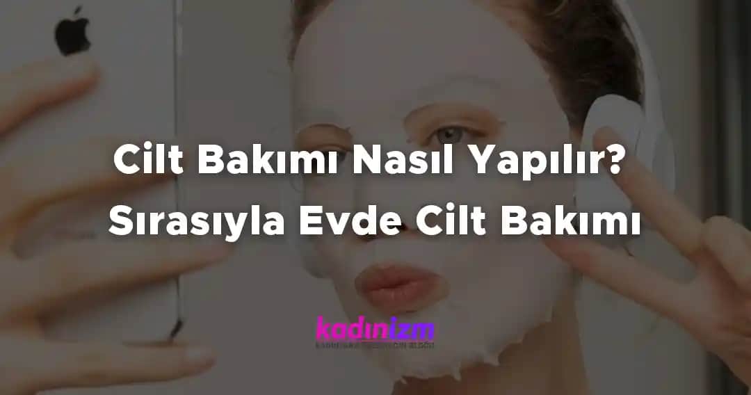 Cilt Bakımında Sıralı Adımlar ve İpuçlarıyla Sağlıklı Parlayan Cilt Rehberi