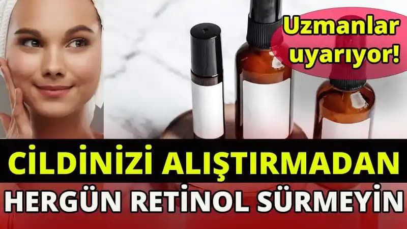 Retinol Hangi Cilt Tipine Uygun ve Doğru Kullanım Yöntemleri