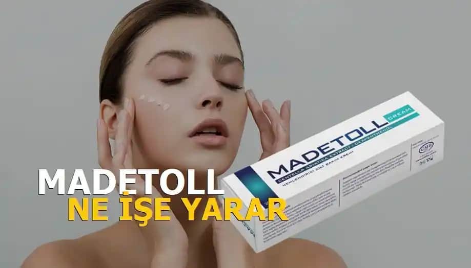 Madetoll Nedir ve Cilt Bakımında Nasıl Kullanılır Detaylı İnceleme