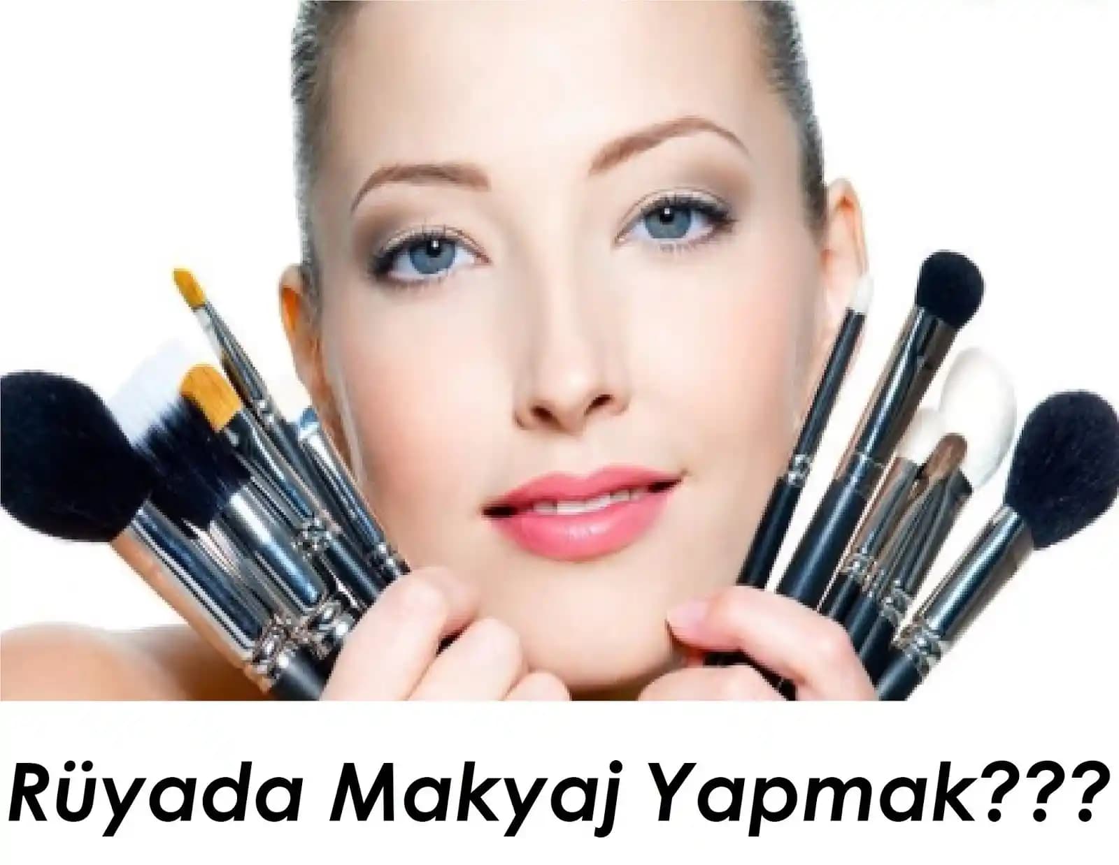 Makyajın Kökeni, Türleri ve Günümüzdeki Önemi Hakkında Detaylı Bilgi