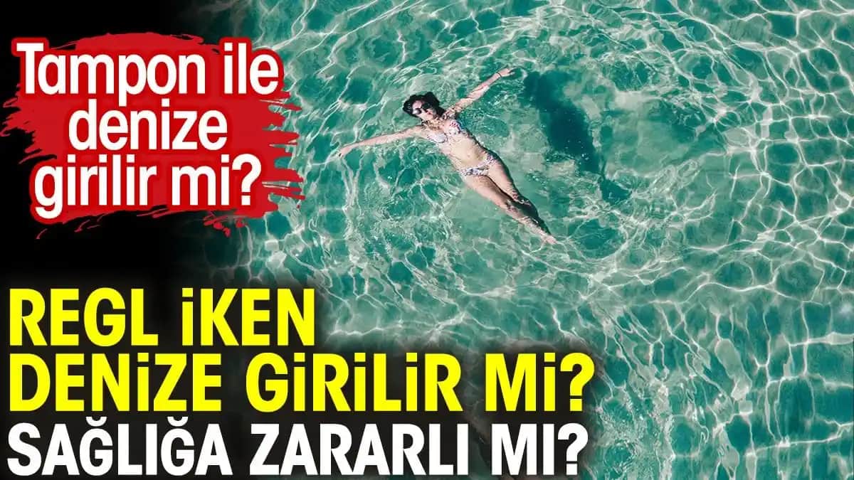 Regl Döneminde Denize Girme Rehberi: Hijyen ve Konfor İçin Bilmeniz Gerekenler