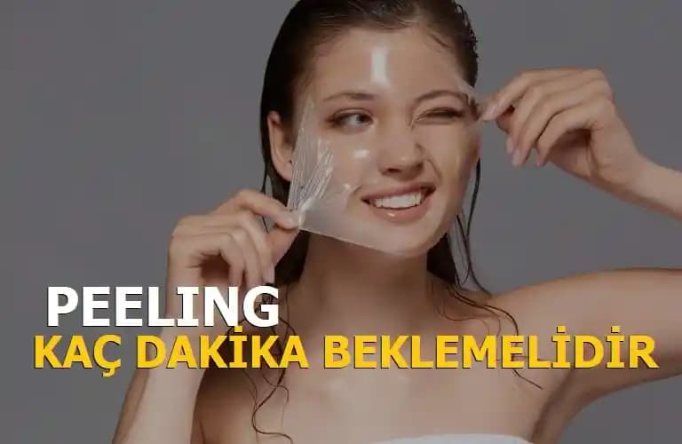 Yüz Peeling Süresi ve Doğru Uygulama Yöntemleri Hakkında Bilmeniz Gerekenler