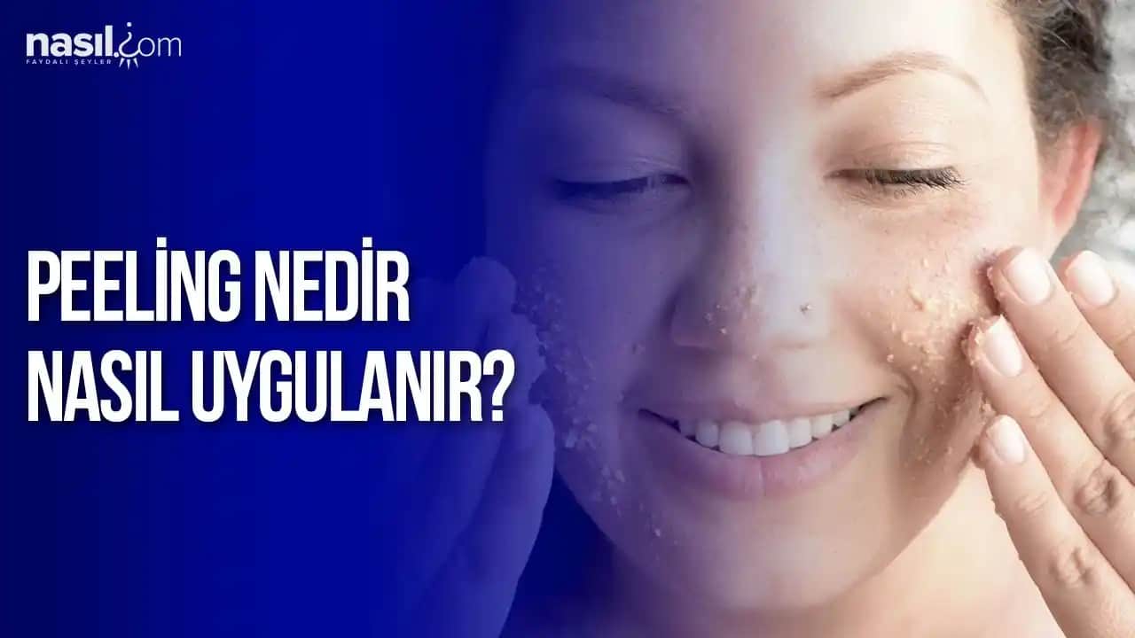 Yüze Peeling Nasıl Yapılır: Adım Adım Rehber ve En İyi Uygulama İpuçları