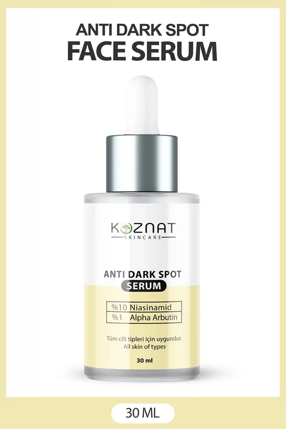 Koznat Yoğun Leke Karşıtı Serum ile Cilt Tonu Eşitleyici ve Aydınlatıcı Bakım