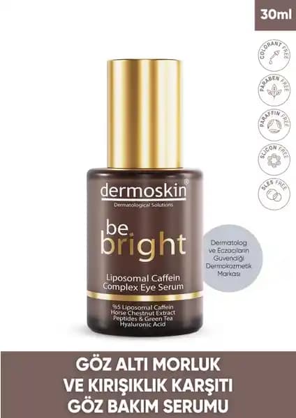 Dermoskin Be Bright Göz Serumu: Yaşlanma ve Koyu Halkalara Karşı Etkili Bakım Ürünü