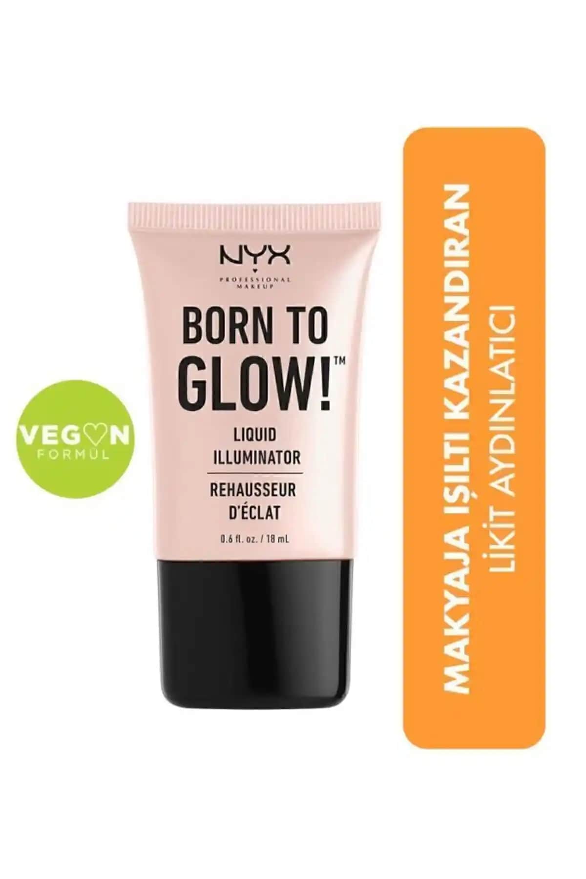 NYX Born To Glow Likit Aydınlatıcı ile doğal ve parlak makyaj deneyimi