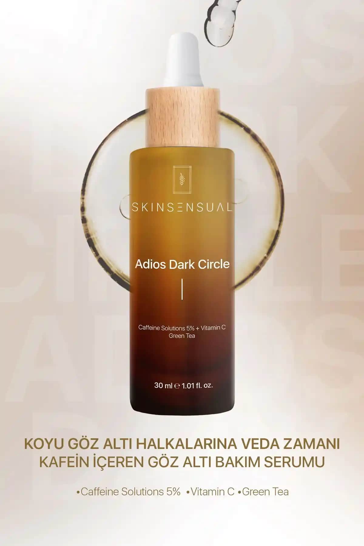 Skin Sensual Adios Dark Circle Göz Altı Serumu: Doğal ve Etkili Göz Çevresi Bakımı